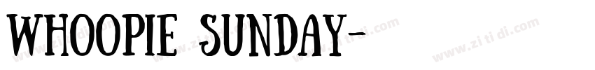 Whoopie Sunday字体转换